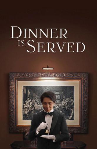 Dinner Is Served (2021)