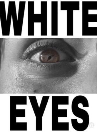 White Eyes (2025)