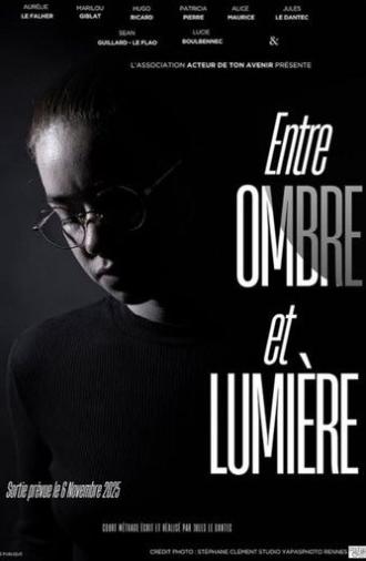 Entre ombre et lumière (2025)