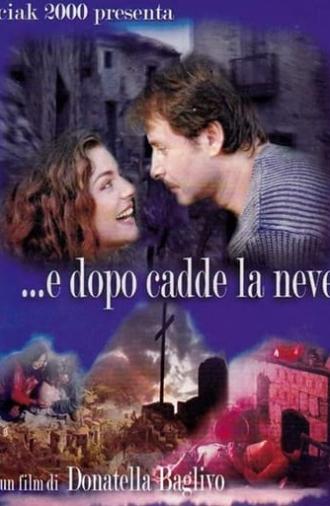 ...e dopo cadde la neve (2005)