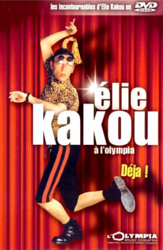 Élie Kakou à l'Olympia : Déjà ! (1994)