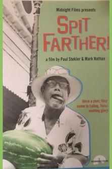 Spit Farther! (2001)