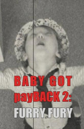 Baby Got payBack 2: Furry Fury (2017)