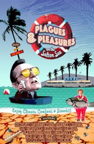 Plagues and Pleasures on the Salton Sea (2006)