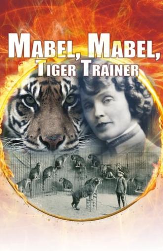 Mabel, Mabel Tiger Trainer (2018)