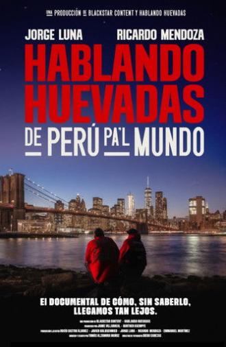 Hablando Huevadas: De Perú pa’l Mundo (2025)