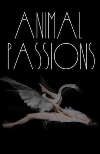 Animal Passions (2004)