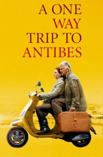 A One-Way Trip to Antibes (2011)