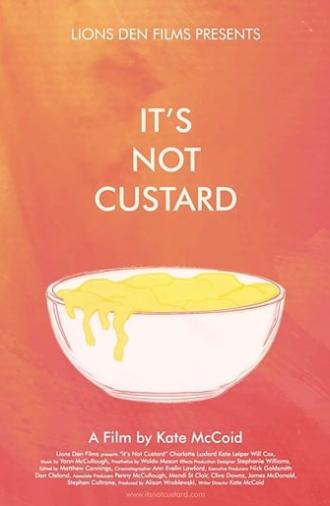 It's Not Custard (2018)