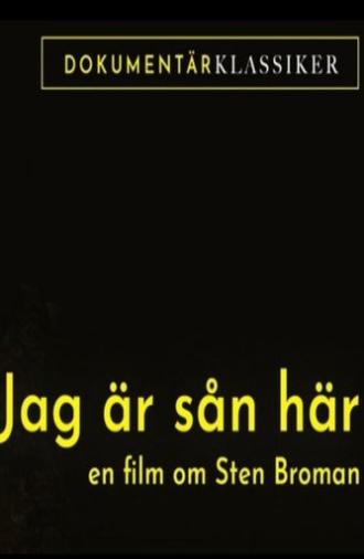 Jag är sån är: En film om Sten Broman (2011)
