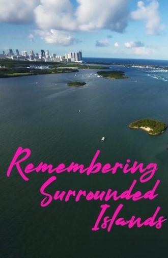 Remembering Surrounded Islands (2019)