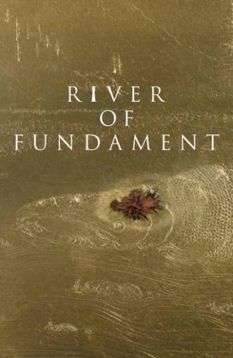 River of Fundament (2014)