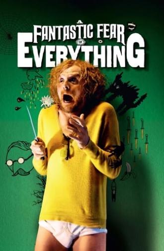 A Fantastic Fear of Everything (2012)