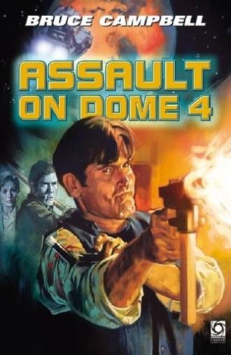 Assault on Dome 4 (1996)