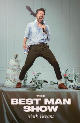 Mark Vigeant: The Best Man Show (2026)