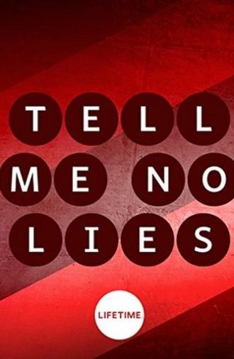 Tell Me No Lies (2007)
