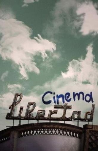 Cinema Libertad (2010)