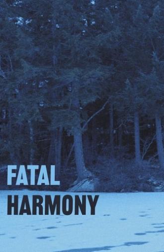 Fatal Harmony (2025)