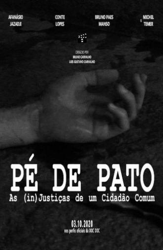 Pé de Pato: As (in)Justiças de um Cidadão Comum (2020)
