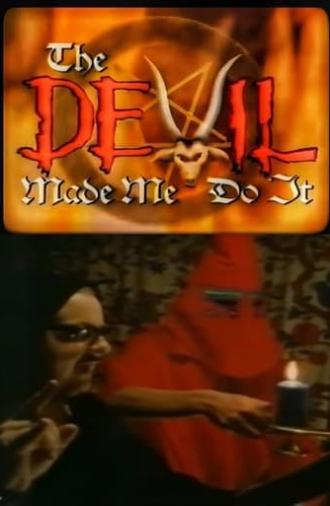 The Devil Made Me Do It (1990)