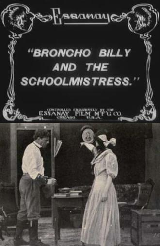 Broncho Billy and the Schoolmistress (1912)