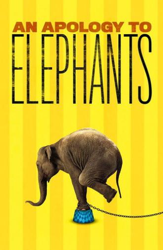An Apology to Elephants (2013)