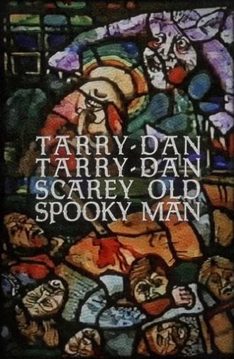 Tarry-Dan Tarry-Dan Scarey Old Spooky Man (1978)