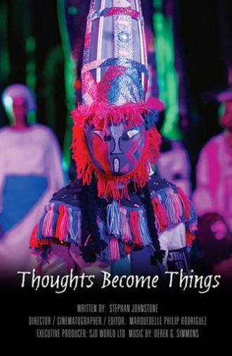 Thoughts Become Things (2024)