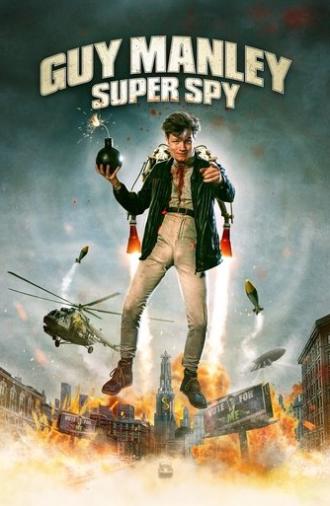 Guy Manley: Super Spy (2024)