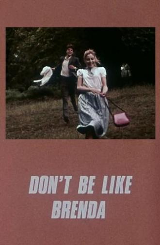 Don't Be Like Brenda (1973)