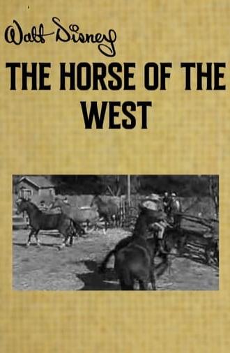 The Horse of the West (1957)