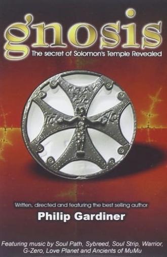 Gnosis, the Secret of Solomon's Temple Revealed (2006)