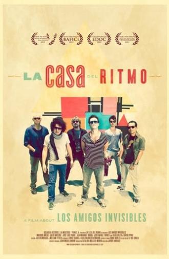 La Casa del Ritmo: A Film About Los Amigos Invisibles (2012)