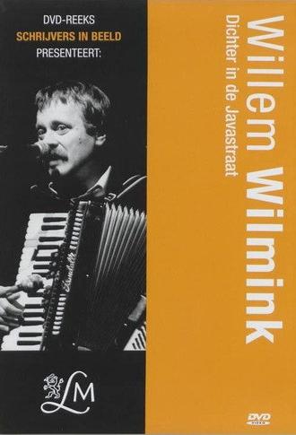 Willem Wilmink: Dichter in de Javastraat (2008)