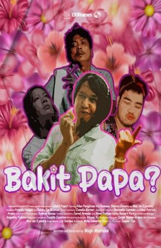 Bakit, Papa? (2024)