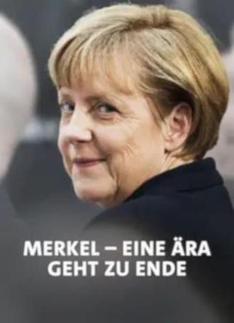 Merkel-Jahre - Am Ende einer Ära (2021)