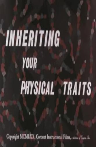 Inheriting Your Physical Traits (1970)