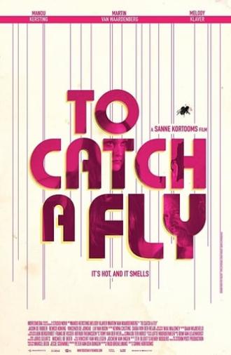 To Catch a Fly (2017)