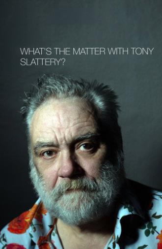 What's the Matter with Tony Slattery? (2020)