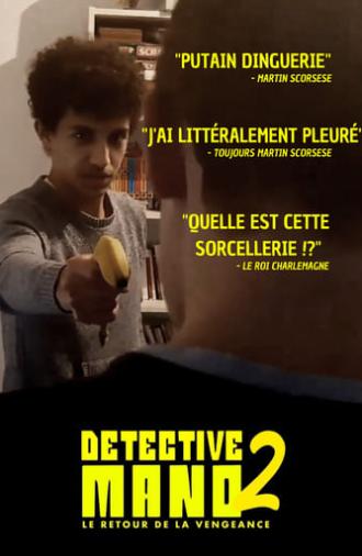 DÉTECTIVE MANO 2 - LE RETOUR DE LA VENGEANCE (2023)