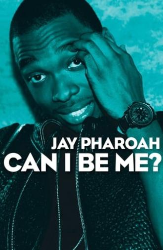 Jay Pharoah: Can I Be Me? (2015)