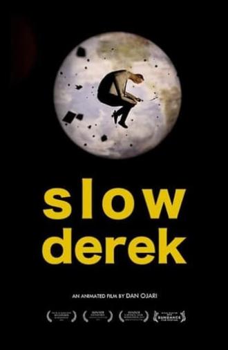 Slow Derek (2011)