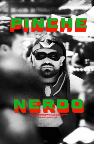 Pinche Nerdo (2026)