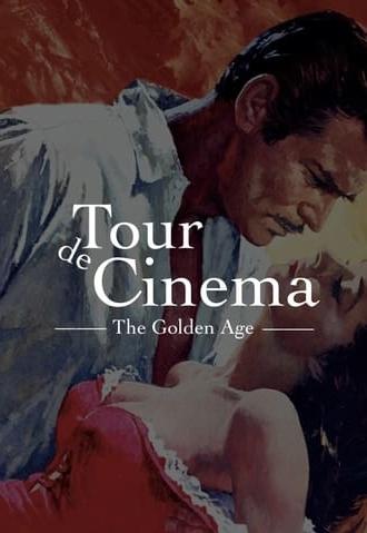 Tour de Cinema: The Golden Age (2022)