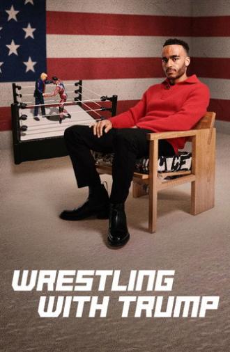 Wrestling with Trump (2026)