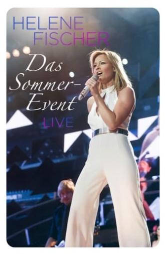 Helene Fischer - Das Sommer-Event 2013 (2013)