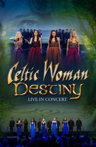 Celtic Woman: Destiny (2016)