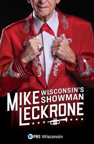 Mike Leckrone: Wisconsin's Showman (2019)