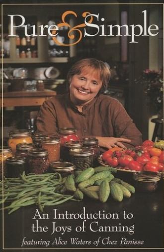 Pure & Simple: An Introduction to the Joys of Canning (1997)