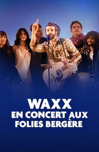 Waxx en concert aux Folies Bergère (2025)